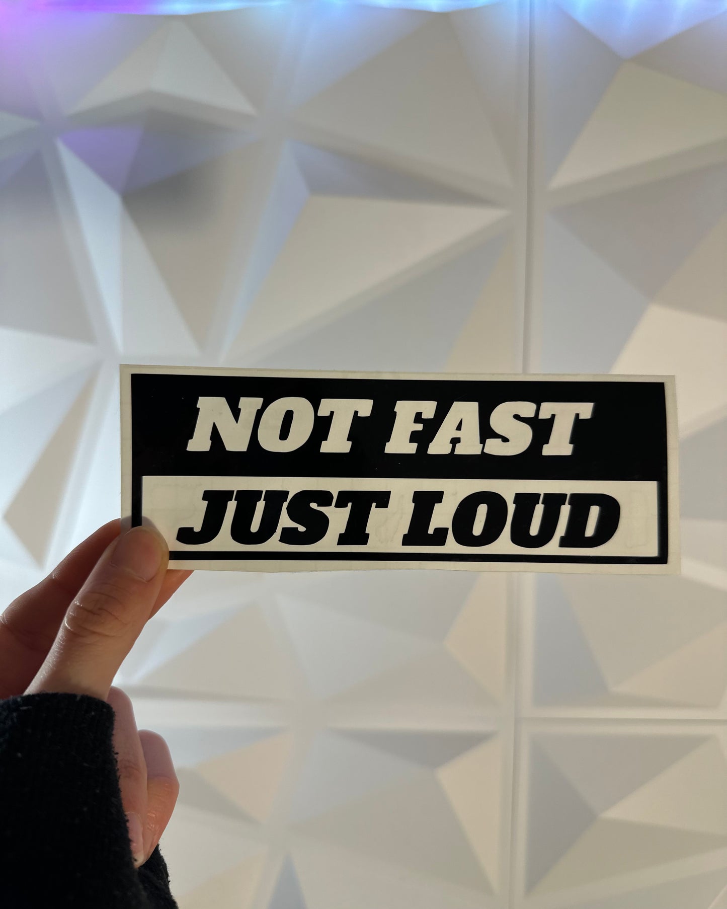 "Not fast, just loud" Sticker