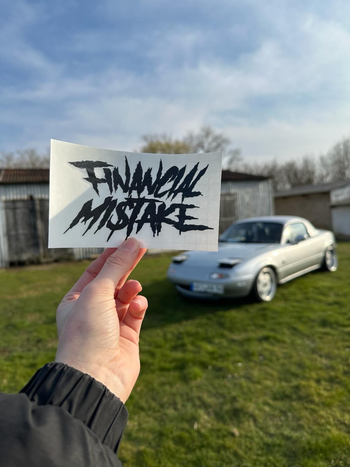 Financial Mistake 🔥💶 Vinyl Sticker